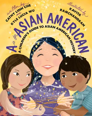 Ázsiai amerikai A-tól Z-ig: Gyermekeknek szóló kalauz a történelmünkhöz - An Asian American A to Z: A Children's Guide to Our History