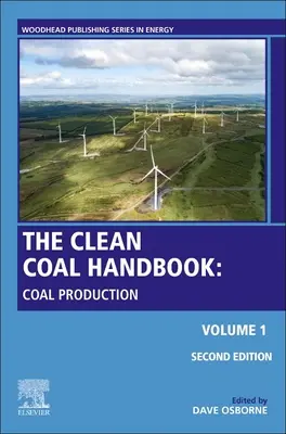 The Coal Handbook: 1. kötet: A tisztább szénellátási láncok felé - The Coal Handbook: Volume 1: Towards Cleaner Coal Supply Chains