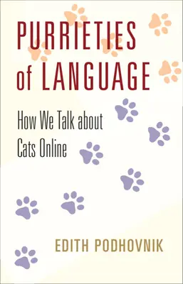 A nyelv tisztaságai - Hogyan beszélünk a macskákról online - Purrieties of Language - How We Talk about Cats Online