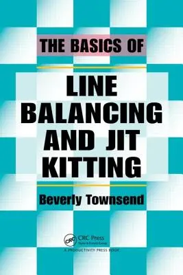 A vonalegyensúlyozás és a Jit Kitting alapjai - The Basics of Line Balancing and Jit Kitting