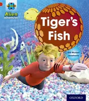 Project X: Alien Adventures: Piros: Tigris halai - Project X: Alien Adventures: Red: Tiger's Fish