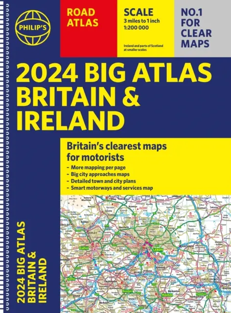 2024 Philip's Big Road Atlas Nagy-Britannia és Írország - A3-as spirálkötésben - 2024 Philip's Big Road Atlas Britain and Ireland - A3 Spiral binding