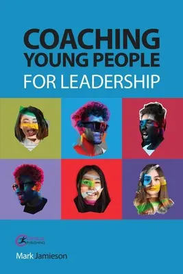 Fiatalok vezetői edzése - Coaching Young People for Leadership