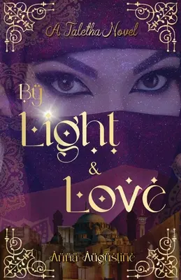 By Light & Love: A Taletha Love Story