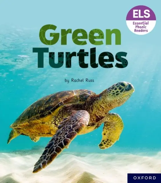 Essential Letters and Sounds: Essential Phonic Readers: Oxford Reading 4. szint: Zöld teknősök - Essential Letters and Sounds: Essential Phonic Readers: Oxford Reading Level 4: Green Turtles