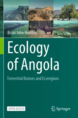 Angola ökológiája - szárazföldi biomok és ökorégiók - Ecology of Angola - Terrestrial Biomes and Ecoregions