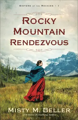 Sziklás hegyi randevú - Rocky Mountain Rendezvous