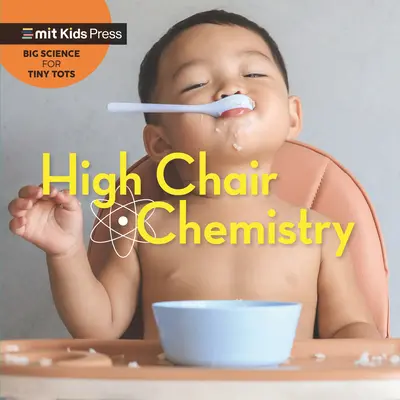 Kémia a magas székben - High Chair Chemistry