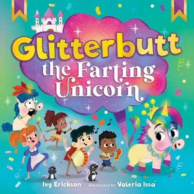 Glitterbutt a fingó egyszarvú - Glitterbutt the Farting Unicorn