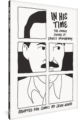 Az ő idejében: Ernest Hemingway korai történetei - In His Time: The Early Stories of Ernest Hemingway