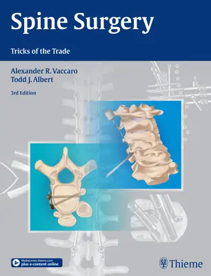 Gerincsebészet: A szakma trükkjei - Spine Surgery: Tricks of the Trade