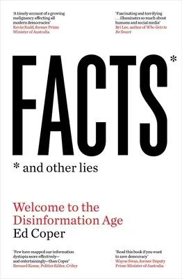 Tények és más hazugságok: Üdvözöljük a dezinformáció korában - Facts and Other Lies: Welcome to the Disinformation Age