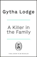 Gyilkos a családban - Az új, lebilincselő thriller, amely az első oldaltól fogva lebilincsel - Killer in the Family - The gripping new thriller that will have you hooked from the first page