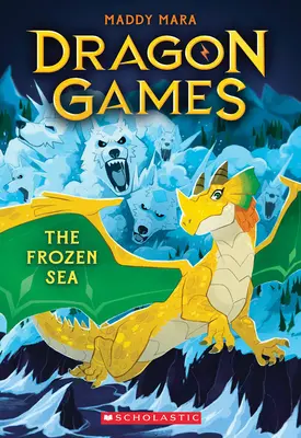 A befagyott tenger (Sárkányjátékok #2) - The Frozen Sea (Dragon Games #2)