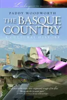 Baszkföld - Kultúrtörténet - Basque Country - A Cultural History