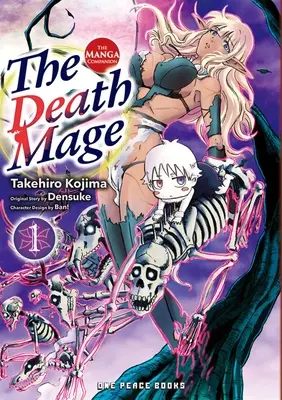 A Halálmágus 1. kötet: A mangakísérő - The Death Mage Volume 1: The Manga Companion