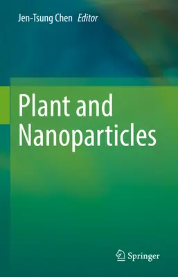 Növények és nanorészecskék - Plant and Nanoparticles