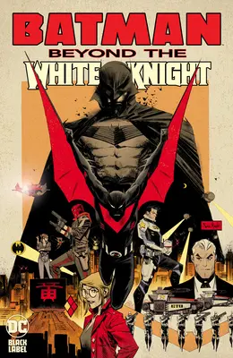 Batman: A fehér lovagon túl - Batman: Beyond the White Knight