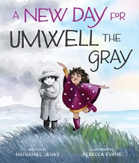 Egy új nap a szürke Umwell számára - A New Day for Umwell the Gray