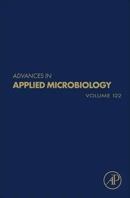 Advances in Applied Microbiology: Kötet 122 - Advances in Applied Microbiology: Volume 122