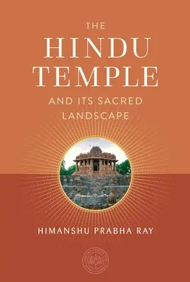 A hindu templom és szent tájai - The Hindu Temple and Its Sacred Landscape