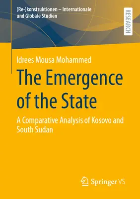 Az állam kialakulása: Koszovó és Dél-Szudán összehasonlító elemzése - The Emergence of the State: A Comparative Analysis of Kosovo and South Sudan