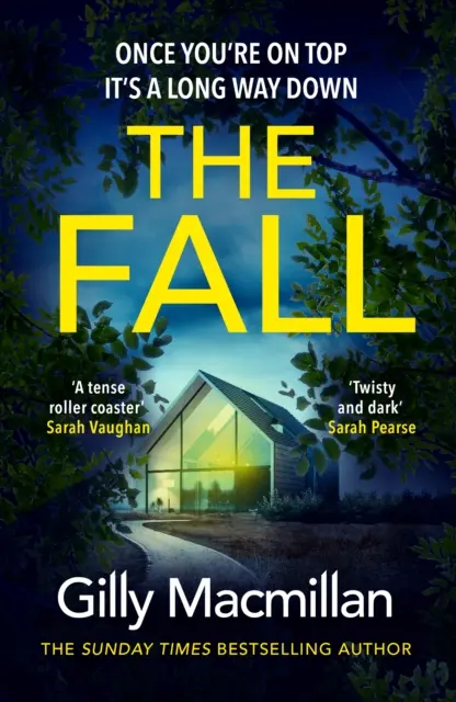 Fall - A Richard és Judy Könyvklub szerzőjének új, feszültséggel teli thrillere - Fall - The new suspense-filled thriller from the Richard and Judy Book Club author