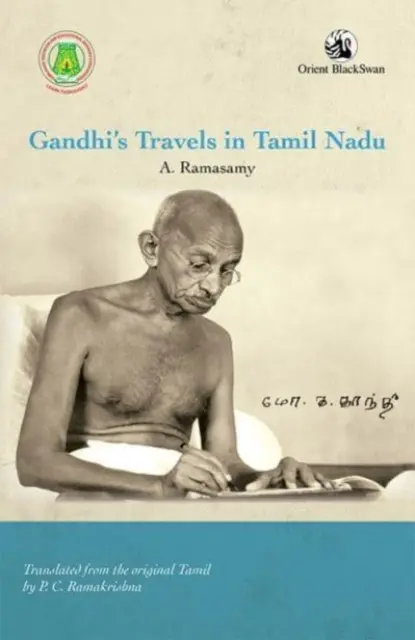 Gandhi utazásai Tamil Naduban - Gandhi's Travels in Tamil Nadu