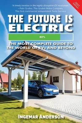 A jövő elektromos: A legteljesebb útmutató az elektromos autók világához - The Future is Electric: The Most Complete Guide to the World of EVs