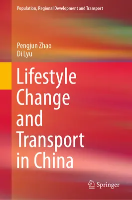 Életmódváltás és közlekedés Kínában - Lifestyle Change and Transport in China