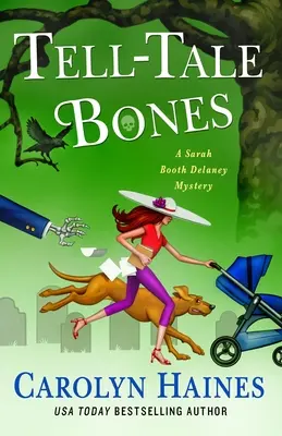 Tell-Tale Bones: A Sarah Booth Delaney Mystery