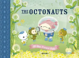 Az Octonauták és a homlokráncoló halak - Octonauts and the Frown Fish