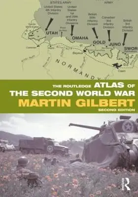 A második világháború Routledge-atlasza - The Routledge Atlas of the Second World War