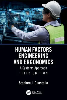 Emberi tényezőtechnika és ergonómia: A Systems Approach - Human Factors Engineering and Ergonomics: A Systems Approach