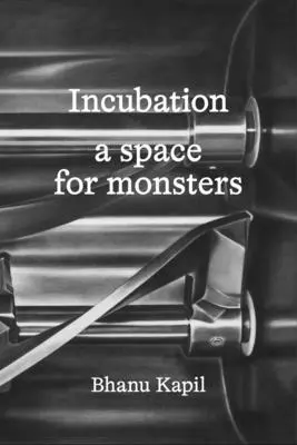 Inkubáció - egy hely a szörnyek számára - Incubation - a space for monsters