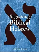 Kezdő bibliai héber - Beginning Biblical Hebrew