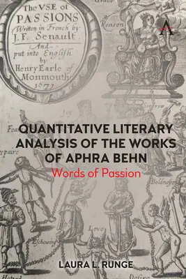 Aphra Behn műveinek kvantitatív irodalmi elemzése: A szenvedély szavai - Quantitative Literary Analysis of the Works of Aphra Behn: Words of Passion