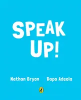 Speak Up!