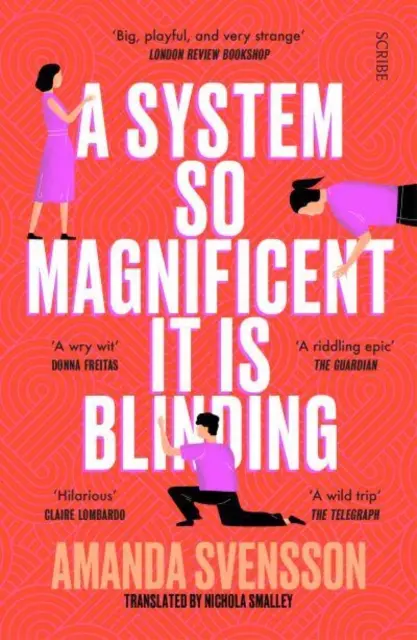 System So Magnificent It Is Blinding - a Nemzetközi Booker-díjra jelöltek hosszú listáján - System So Magnificent It Is Blinding - longlisted for the International Booker Prize