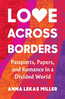 Szerelem határokon átívelő szerelem: Útlevelek, papírok és románc egy megosztott világban - Love Across Borders: Passports, Papers, and Romance in a Divided World