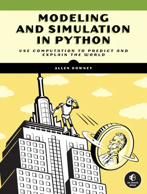 Modellezés és szimuláció Pythonban: Bevezetés tudósok és mérnökök számára - Modeling and Simulation in Python: An Introduction for Scientists and Engineers