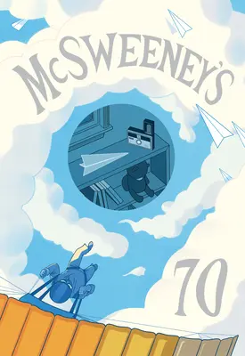 McSweeney's 70. szám (McSweeney's Quarterly Concern) - McSweeney's Issue 70 (McSweeney's Quarterly Concern)