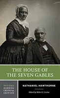 House of the Seven Gables - A Norton Critical Edition (A Norton kritikai kiadás) - House of the Seven Gables - A Norton Critical Edition