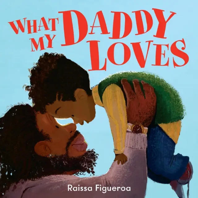 Mit szeret az apukám - What My Daddy Loves