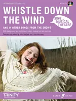 Énekelj zenés színház: Whistle Down The Wind - Sing Musical Theatre: Whistle Down The Wind