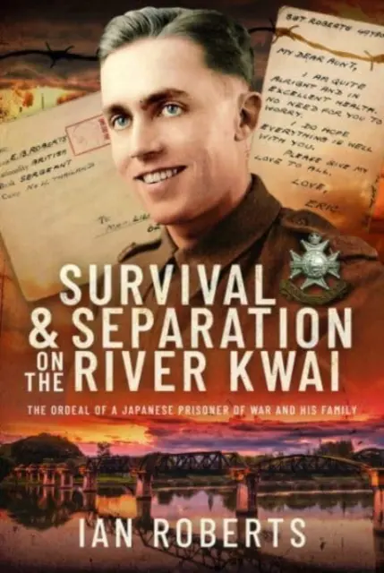 Túlélés és szétválás a Kwai folyón: Egy japán hadifogoly és családja megpróbáltatásai - Survival and Separation on the River Kwai: The Ordeal of a Japanese Prisoner of War and His Family