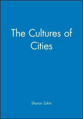 A városok kultúrája - The Cultures of Cities