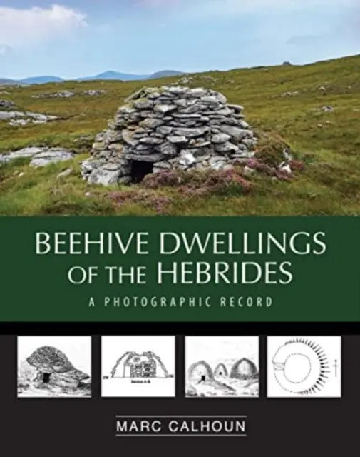 A Hebridák méhkaptárlakásai - Beehive Dwellings of the Hebrides