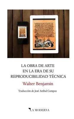 La obra de arte en la era de su reproducibilidad tcnica: Traduccin de Jos Anbal Campos