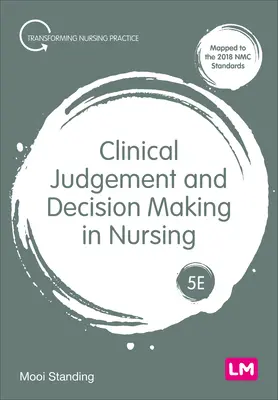 Klinikai ítélőképesség és döntéshozatal az ápolásban - Clinical Judgement and Decision Making in Nursing